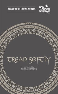 Tread Softly SAATB choral sheet music cover Thumbnail